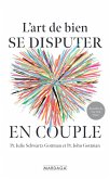 L'art de bien se disputer en couple (eBook, ePUB) L'art de bien se disputer en couple (eBook, ePUB)