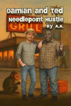 Damian and Ted Needlepoint Hustle (eBook, ePUB) - A. A.