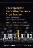 Developing the Innovative Technical Organization (eBook, PDF) Developing the Innovative Technical Organization (eBook, PDF)