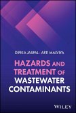 Hazards and Treatment of Wastewater Contaminants (eBook, PDF) Hazards and Treatment of Wastewater Contaminants (eBook, PDF)