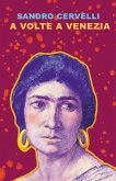 A volte a Venezia (eBook, ePUB)