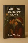 L'Amour avec l'esprit de Noël (eBook, ePUB)