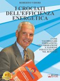 I Crociati Dell'Efficienza Energetica (eBook, ePUB)