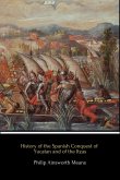 History of the Spanish Conquest of Yucatan and of the Itzas (eBook, ePUB)