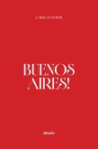 Buenos Aires! (eBook, ePUB)