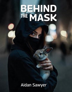 Behind the Mask (eBook, ePUB) - Sawyer, Aidan