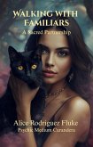 Walking With Familiars A Sacred Partnership (eBook, ePUB)