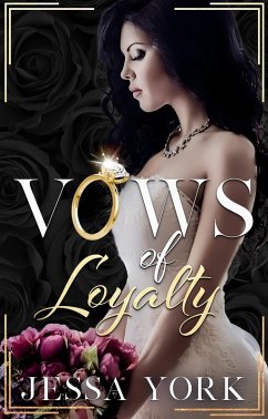 Vows of Loyalty (The Sovrano Mafia Empire, #3) (eBook, ePUB) - York, Jessa