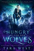 Hungry for Her Wolves (eBook, ePUB) Hungry for Her Wolves (eBook, ePUB)