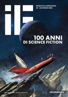 IF 32. 100 Anni di science fiction (eBook, ePUB) - Autori Vari
