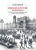 Seminare il futuro in politica (eBook, ePUB)