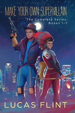 Make Your Own Supervillain: The Complete Series: Books 1-7 (eBook, ePUB) - Flint, Lucas