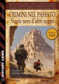Crimini nel passato - Storie nere d'altri tempi (eBook, ePUB)