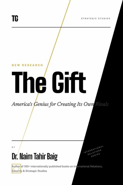 The Gift: America's Genius For Creating Its Own Rivals (eBook, ePUB)