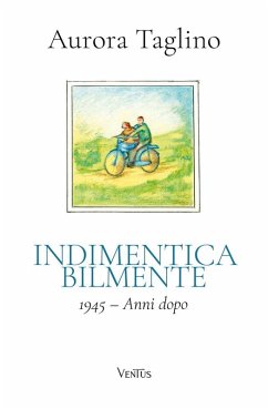 Indimenticabilmente (eBook, ePUB) - Taglino, Aurora