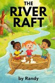 The River Raft (Childrens Books, #999) (eBook, ePUB)