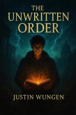 The Unwritten Order (The Unwritten Chronicles, #1) (eBook, ePUB)