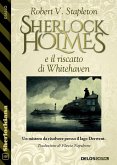 Sherlock Holmes e il riscatto di Whitehaven (eBook, ePUB)