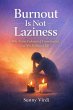 Burnout Is Not Laziness (eBook, ePUB) - Bild 1