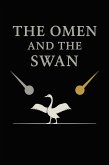 The Omen And The Swan (The Codex Cycle, #1) (eBook, ePUB) The Omen And The Swan (The Codex Cycle, #1) (eBook, ePUB)