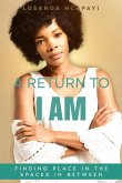 A Return to I AM (eBook, ePUB)