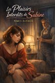 Tome 1 la Chute (Les plaisirs interdits de sabine, #1) (eBook, ePUB)