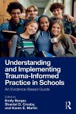 Understanding and Implementing Trauma-Informed Practice in Schools (eBook, ePUB)