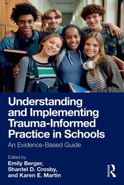 Understanding and Implementing Trauma-Informed Practice in Schools (eBook, ePUB)