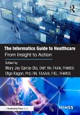 The Informatics Guide to Healthcare (eBook, ePUB)