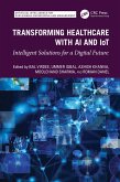 Transforming Healthcare With AI And IoT (eBook, PDF) Transforming Healthcare With AI And IoT (eBook, PDF)
