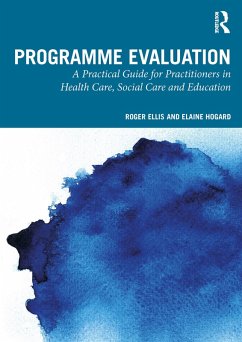 Programme Evaluation (eBook, ePUB) - Ellis, Roger; Hogard, Elaine