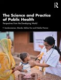 The Science and Practice of Public Health (eBook, ePUB) The Science and Practice of Public Health (eBook, ePUB)