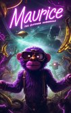 Maurice: The Glitched Chronicle (eBook, ePUB)