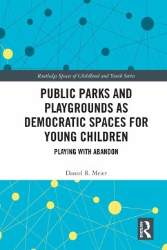 Cover Public Parks and Playgrounds as Democratic Spaces for Young Children (eBook, ePUB)