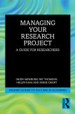 Managing Your Research Project (eBook, ePUB)