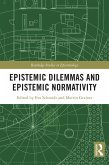 Epistemic Dilemmas and Epistemic Normativity (eBook, PDF)