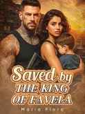 Saved by The King of Favela (eBook, ePUB)