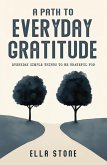 A Path to Everyday Gratitude (eBook, ePUB)