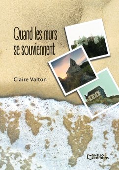 Quand les murs se souviennent (eBook, ePUB) - Valton, Claire