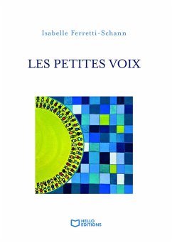 Les petites voix (eBook, ePUB) - Ferretti-Schann, Isabelle