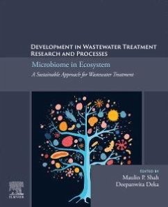 Development in Wastewater Treatment Research and Processes: Microbiome in Ecosystem (eBook, ePUB)