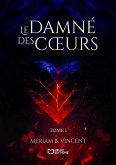 Le Damné des Coeurs - Tome I (eBook, ePUB)