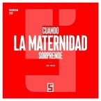 Cuando la maternidad sorprende (eBook, ePUB)