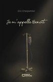 Je m'appelle Benoît - J'ai 29 ans, je meurs, mais ce n'est pas grave (eBook, ePUB)