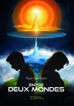 Entre deux mondes (eBook, ePUB) - Germain, Paul