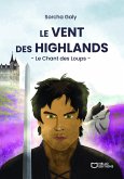 Le Vent des Highlands - Tome II : Le Chant des Loups (eBook, ePUB)