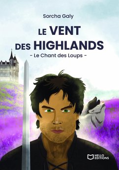 Cover Le Vent des Highlands - Tome II : Le Chant des Loups (eBook, ePUB)