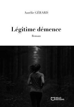 Légitime démence (eBook, ePUB) - Gérard, Aurélie