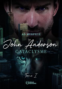 John Anderson - Tome I : Cataclysme (eBook, ePUB) - Murphye, Ad