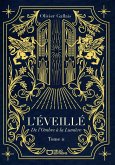 L'Éveillé - Tome II : De l'Ombre à la Lumière (eBook, ePUB)